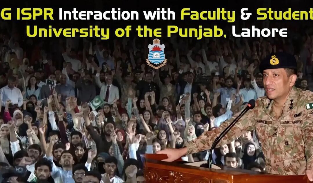 DG ISPR Holds Special Interactive Session with Students at Punjab University Lahore