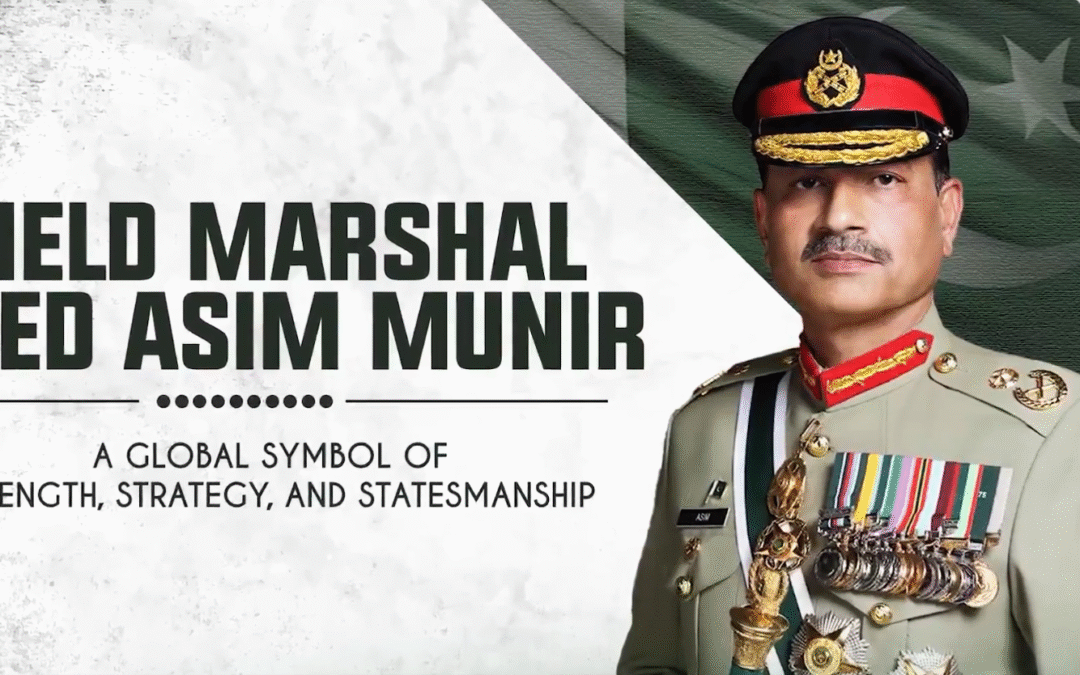 Financial Times Recognizes Field Marshal Asim Munir as Global Archetype For “Middle Power” Strategy